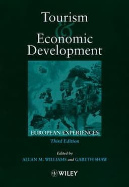 Tourism and Economic Development: European Experience, 3rd Edition