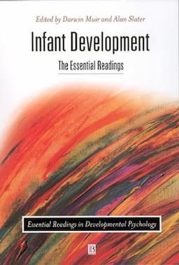 Infant Development: The Essential Readings