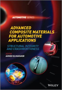 Advanced Composite Materials for Automotive Applications: Structural Integrity and Crashworthiness