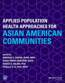 Applied Population Health Approaches for Asian American Communities, 2nd Edition