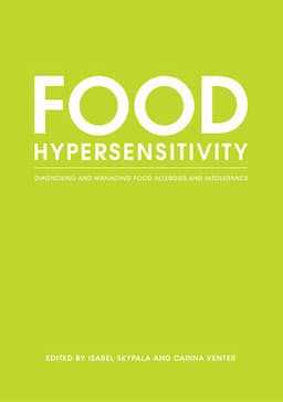 Food Hypersensitivity: Diagnosing and Managing Food Allergies and Intolerance