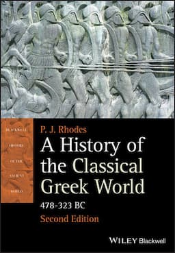 A History of the Classical Greek World: 478 - 323 BC, 2nd Edition