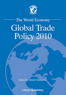 The World Economy: Global Trade Policy 2010