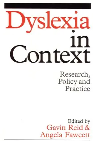 Dyslexia in Context: Research, Policy and Practice