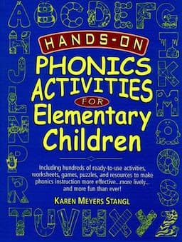 Hands-On Phonics Activities for Elementary Children