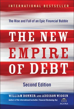 The New Empire of Debt : The Rise and Fall of an Epic Financial Bubble , 2nd Edition