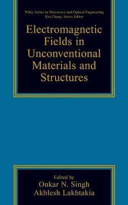 Electromagnetic Fields in Unconventional Materials and Structures