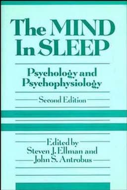 The Mind in Sleep: Psychology and Psychophysiology, 2nd Edition