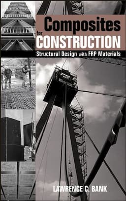 Composites for Construction: Structural Design with FRP Materials