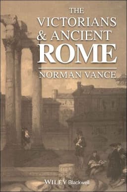 The Victorians and Ancient Rome