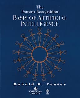 The Pattern Recognition Basis of Artificial Intelligence