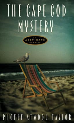 The Cape Cod Mystery: An Asey Mayo Mystery