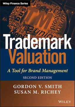 Trademark Valuation: A Tool for Brand Management, 2nd Edition