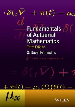 Fundamentals of Actuarial Mathematics, 3rd Edition