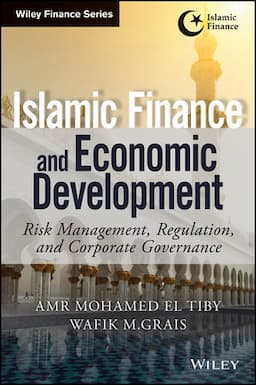 Islamic Finance and Economic Development: Risk, Regulation, and Corporate Governance