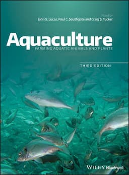 Aquaculture: Farming Aquatic Animals and Plants, 3rd Edition