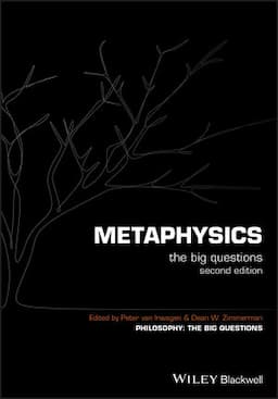 Metaphysics: The Big Questions, 2nd Edition