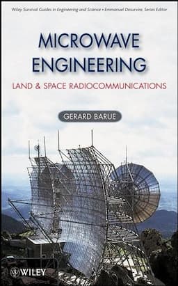 Microwave Engineering: Land &amp; Space Radiocommunications