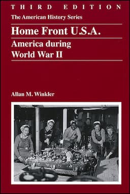 Home Front U.S.A.: America During World War II, 3rd Edition