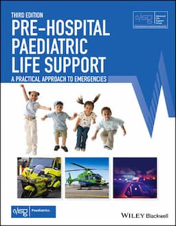 Pre-Hospital Paediatric Life Support: A Practical Approach to Emergencies, 3rd Edition