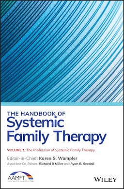 The Handbook of Systemic Family Therapy, Volume 1, The Profession of Systemic Family Therapy