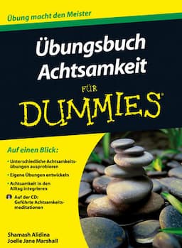 &Uuml;bungsbuch Achtsamkeit f&uuml;r Dummies