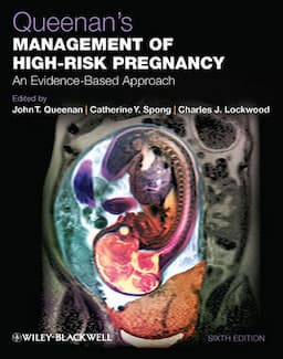 Queenan's Management of High-Risk Pregnancy: An Evidence-Based Approach, 6th Edition