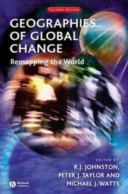 Geographies of Global Change: Remapping the World, 2nd Edition