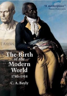 The Birth of the Modern World, 1780 - 1914