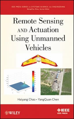 Remote Sensing and Actuation Using Unmanned Vehicles