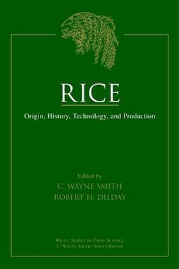 Rice: Origin, History, Technology, and Production