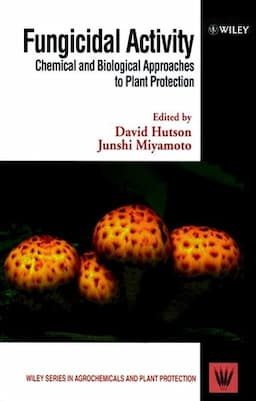 Fungicidal Activity: Chemical and Biological Approaches to Plant Protection