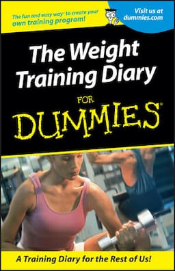 Weight Training Diary For Dummies