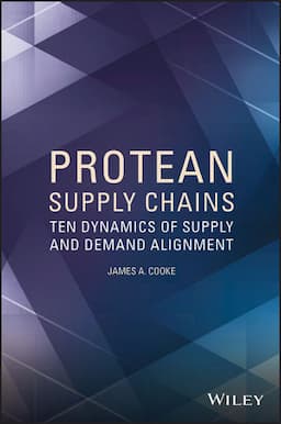 Protean Supply Chains: Ten Dynamics of Supply and Demand Alignment