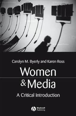 Women and Media: A Critical Introduction