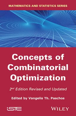 Concepts of Combinatorial Optimization, 2nd Edition