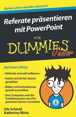 Referate pr&auml;sentieren mit PowerPoint f&uuml;r Dummies Junior