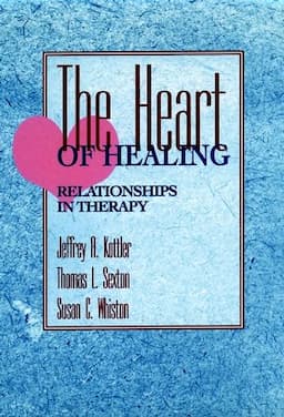 The Heart of Healing: Relationships in Therapy