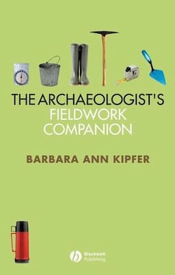 The Archaeologist's Fieldwork Companion