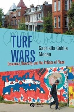 Turf Wars: Discourse, Diversity, and the Politics of Place