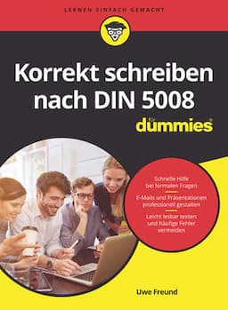 Korrekt schreiben nach DIN 5008 f&uuml;r Dummies