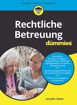 Rechtliche Betreuung f&uuml;r Dummies