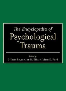 The Encyclopedia of Psychological Trauma