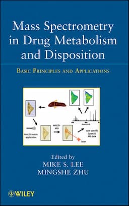 Mass Spectrometry in Drug Metabolism and Disposition: Basic Principles and Applications