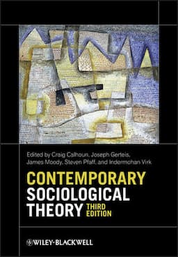 Contemporary Sociological Theory, 3rd Edition