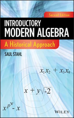 Introductory Modern Algebra: A Historical Approach, 2nd Edition