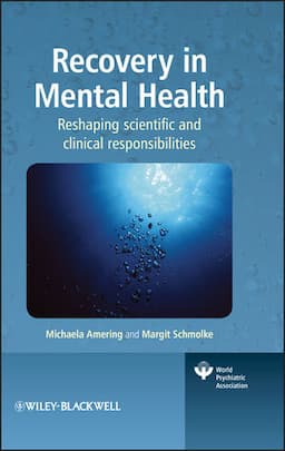 Recovery in Mental Health: Reshaping scientific and clinical responsibilities