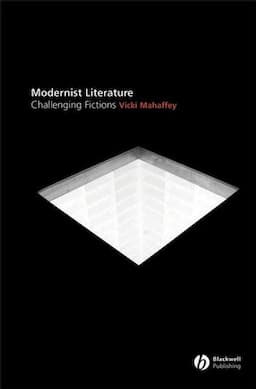 Modernist Literature: Challenging Fictions?