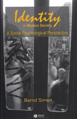 Identity in Modern Society: A Social Psychological Perspective