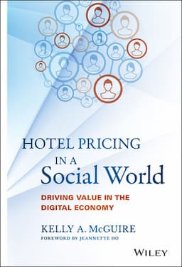 Hotel Pricing in a Social World: Driving Value in the Digital Economy